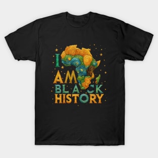 I AM BLACK HISTORY - Black Activism T-Shirt